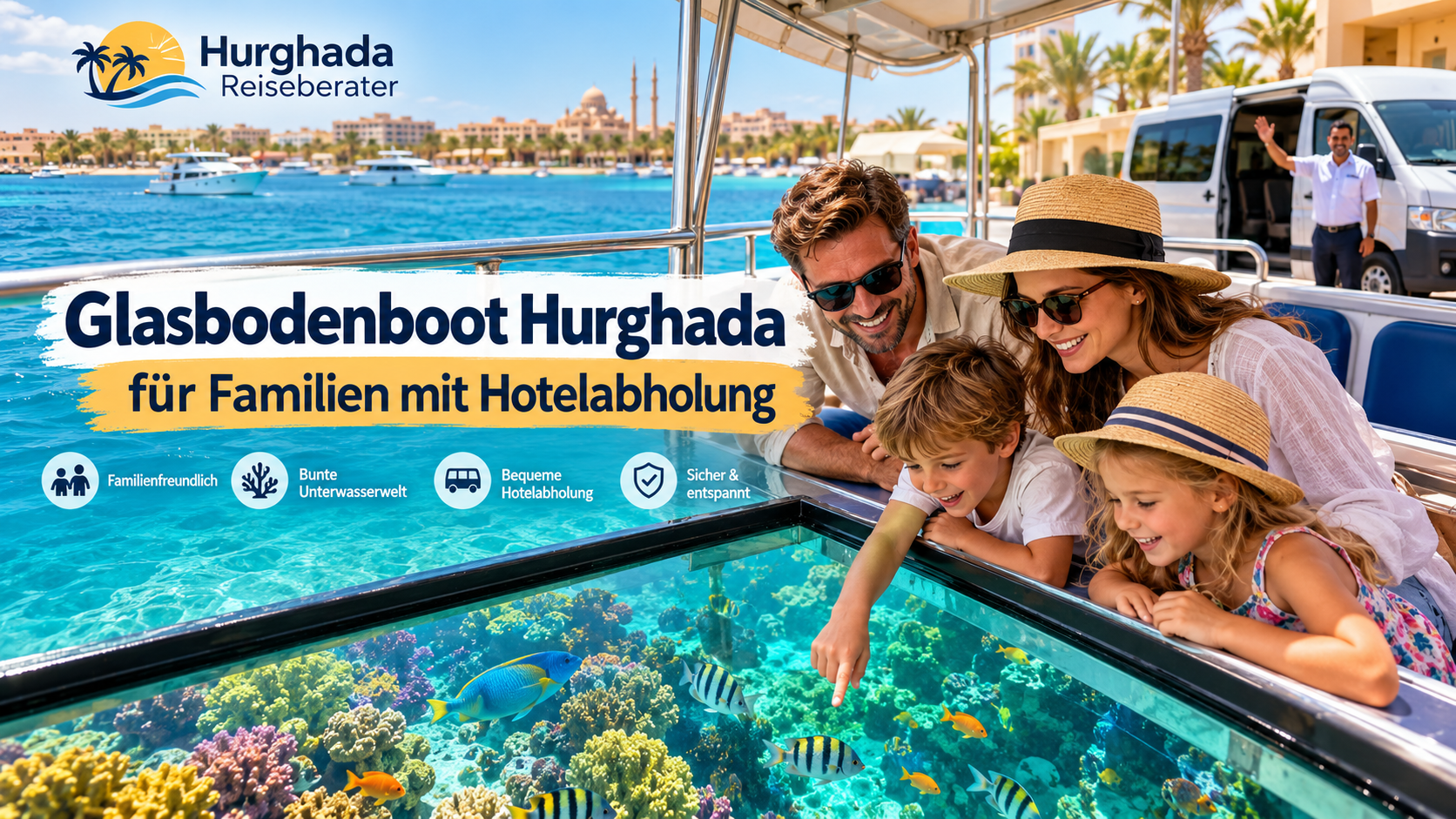 Glasbodenboot Hurghada für Familien mit Hotelabholung