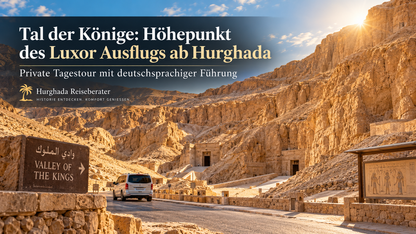 Tal der Könige Höhepunkt des Luxor Ausflugs ab Hurghada